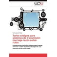 thumbnail image 1 of Turbo Codigos Para Sistemas de Transmision Con Baja Razon Senal-Ruido. (Paperback), 1 of 1