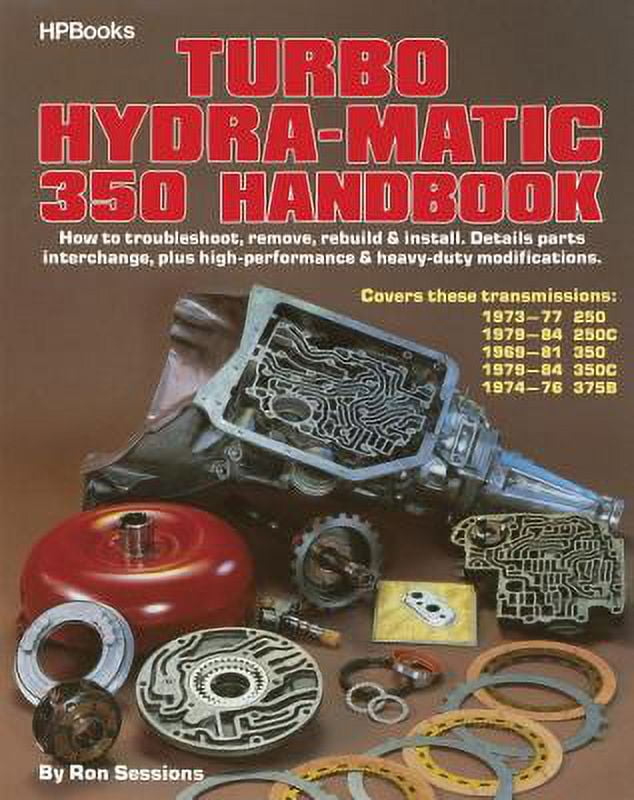 PreOwned Turbo HydraMatic 350 Handbook How to Troubleshoot, Remove