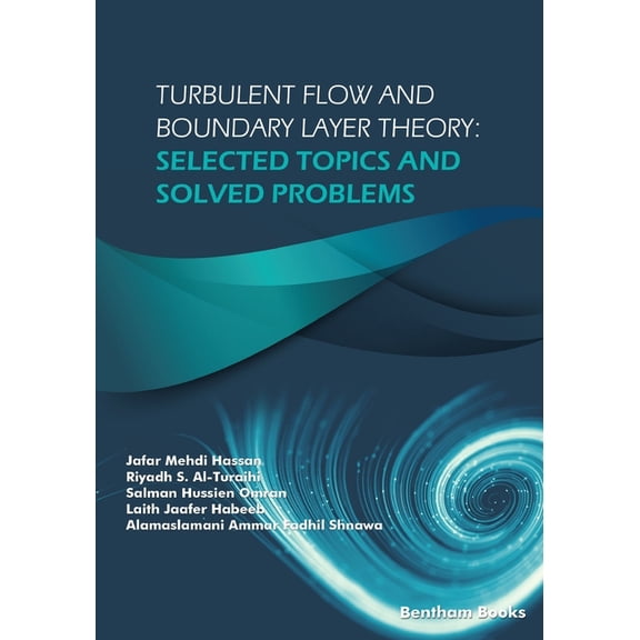 Turbulent Flow and Boundary Layer Theory: Selected Topics and Solved Problems, (Paperback)