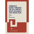 thumbnail image 1 of Turbulent Fluxes Through the Sea Surface, Wave Dynamics, and Prediction, (Paperback), 1 of 1