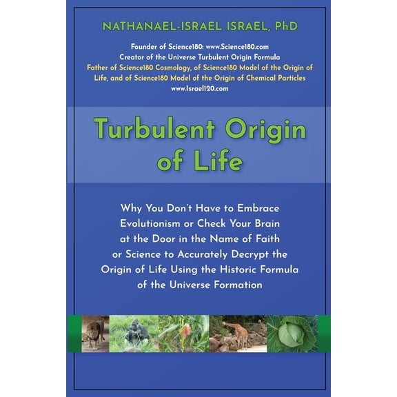 Turbulent Origin of Life: Why You Don't Have to Embrace Evolutionism or Check Your Brain at the Door in the Name of Fait, (Paperback)