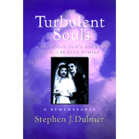 Pre-Owned Turbulent Souls: A Catholic Son's Return To His Jewish Family (Hardcover) 0688151809 9780688151805