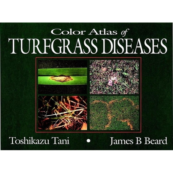 Turfgrass Science and Practice: Color Atlas of Turfgrass Diseases (Hardcover)