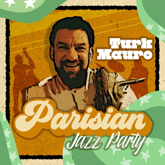 Turk Mauro - Parisian Jazz Party - Music & Performance - CD