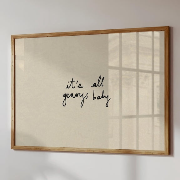 Turkey Day Print: Typography Art, It'S All Gravy Baby Poster UNFRAMED PAPER POSTER, Home Decor, Vintage Gift, Living Room Dercor