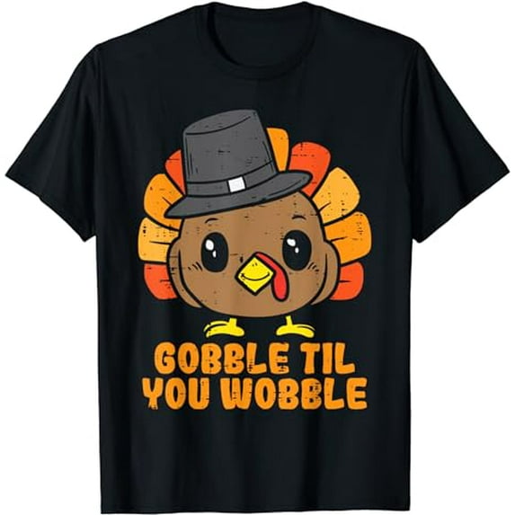 Turkey Gobble Till You Wobble Baby Toddler Thanksgiving Kids T-Shirt