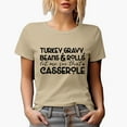 thumbnail image 1 of Turkey, Gravy, Let Me See That Casserole, Thanksgiving Day Food Themed Merch Gift, Tan T-Shirt, XL, 1 of 5