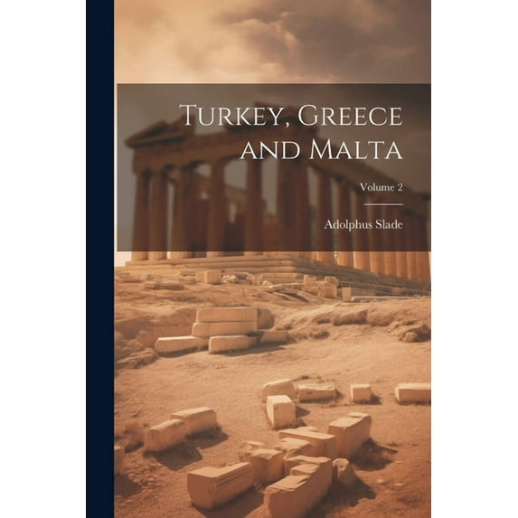 Turkey, Greece and Malta; Volume 2 (Paperback)