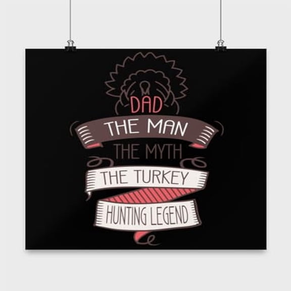 Turkey Hunting Legend Poster - 13x13 - Wall Decor for Father's Day Gift