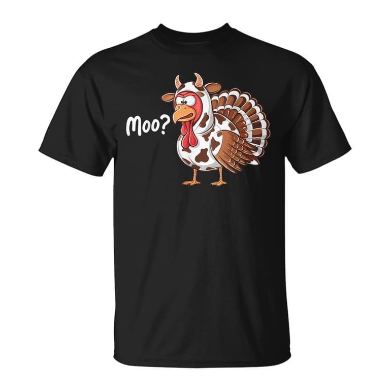 Turkey Moo Thanksgiving Fake Cow Farmer Cow Lover TShirt