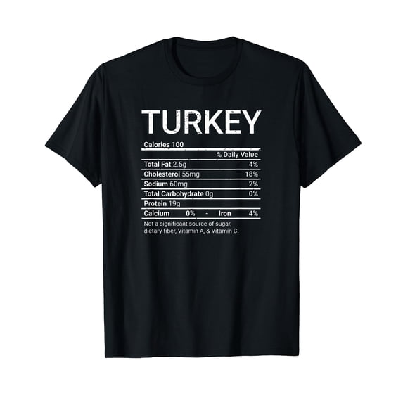 Turkey Nutrition Facts Food Thanksgiving Christmas T-Shirt