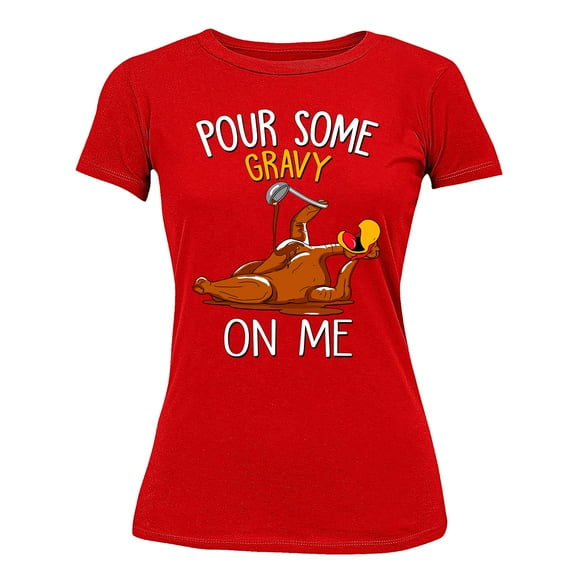 Turkey Pour Some Gravy On Me Funny Thanksgiving Women's T-shirt For Women, 3XL, Red