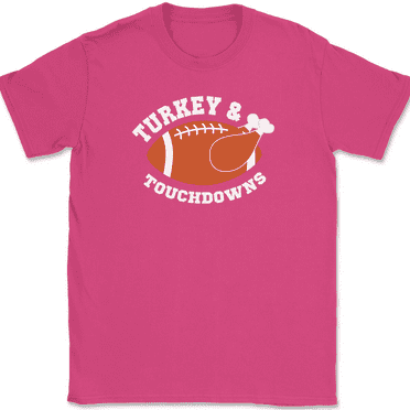 Turkey Touchdown Football T-Shirt Funny Thanksgiving Holiday Humor Gift Tee - Pink, S