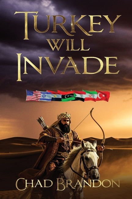 Turkey Will Invade: The King of the North Will Rage, (Paperback)