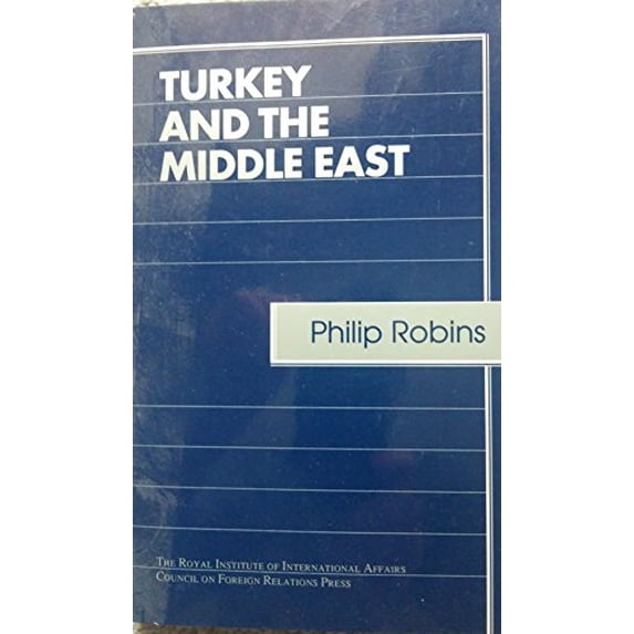 Pre-Owned Turkey and the Middle East Chatham House Papers Paperback Phillip Robbins