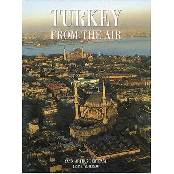 Pre-Owned Turkey from the Air (Hardcover) 0810956187 9780810956186