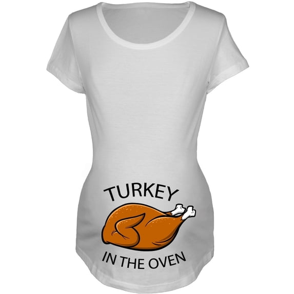 Turkey in the Oven Women's Maternity T-Shirt - Medium