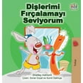 thumbnail image 1 of Turkish Bedtime Collection I Love to Brush My Teeth (Turkish Edition), (Hardcover), 1 of 1