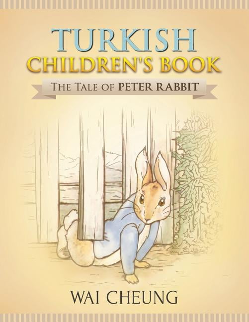 Turkish Children's Book: The Tale of Peter Rabbit, (Paperback ...