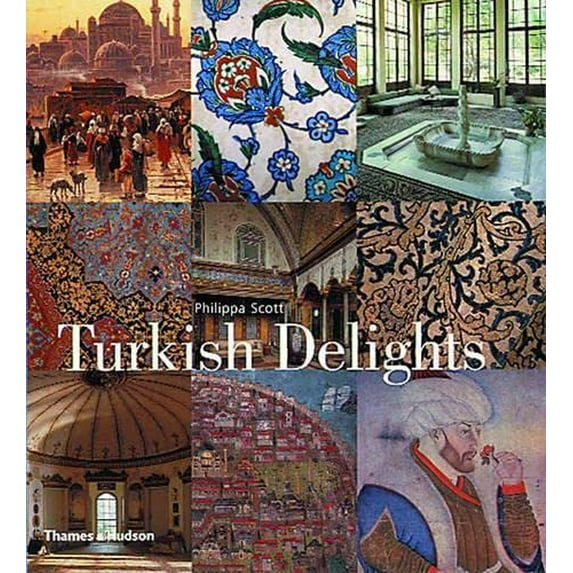 Pre-Owned Turkish Delights (Hardcover) 0500510377 9780500510377