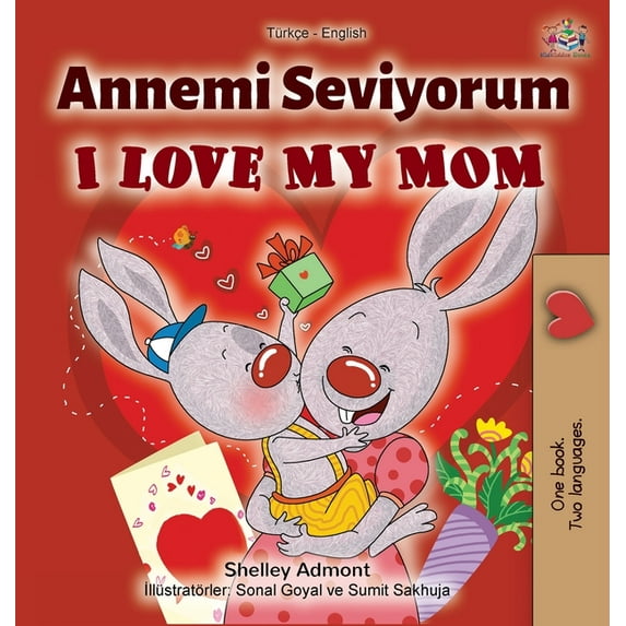 Turkish English Bilingual Collection I Love My Mom (Turkish English Bilingual Book), (Hardcover)