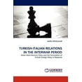 thumbnail image 1 of Turkish-Italian Relations in the Interwar Period (Paperback), 1 of 1
