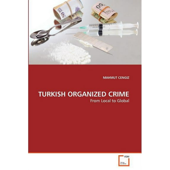 Turkish Organized Crime (Paperback)