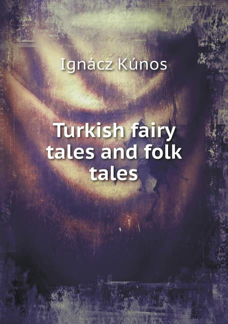 Turkish fairy tales and folk tales (Paperback)