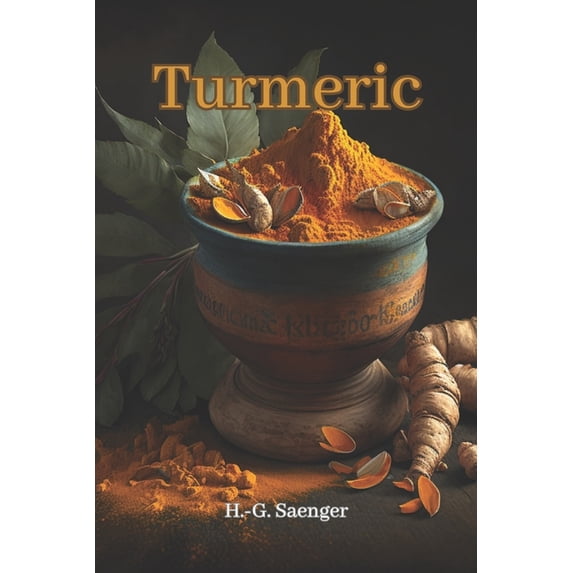 Turmeric: The Golden Treasure of Asia (Paperback)