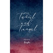 Turmoil and Tranquil, Paperback