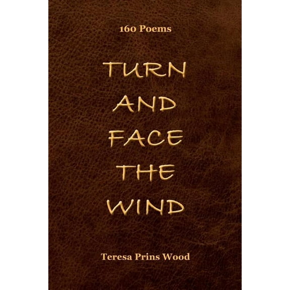 Turn And Face The Wind (Paperback)