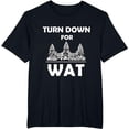 thumbnail image 1 of Turn Down for Wat Cambodian Khmer Pride Cambodia T-Shirt T-Shirt, 1 of 3