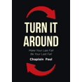 thumbnail image 1 of Turn It Around: Make Your Last Fall Be Your Last Fall, (Paperback), 1 of 1