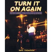 Turn It On Again Peter Gabriel, Phil Collins and Genesis, Paperback