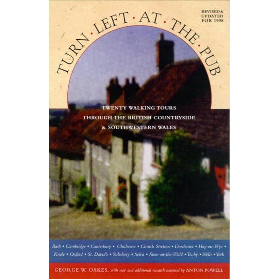 Pre-Owned Turn Left At The Pub: 22 Walking Tours Through The British Countryside (Paperback) 0805038604 9780805038606