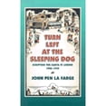 thumbnail image 1 of Pre-Owned Turn Left at the Sleeping Dog: Scripting the Santa Fe Legend, 1920-1955 (Hardcover) 0826320147 9780826320148, 1 of 1