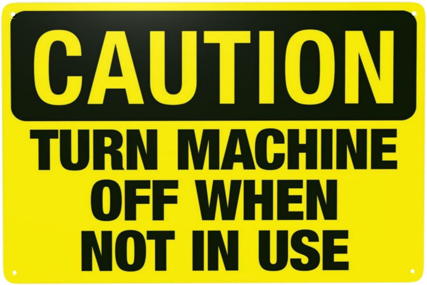Machine Off Symbol Turn Machine Off When Not In Use Warning Sign, Security Safety Metal ...