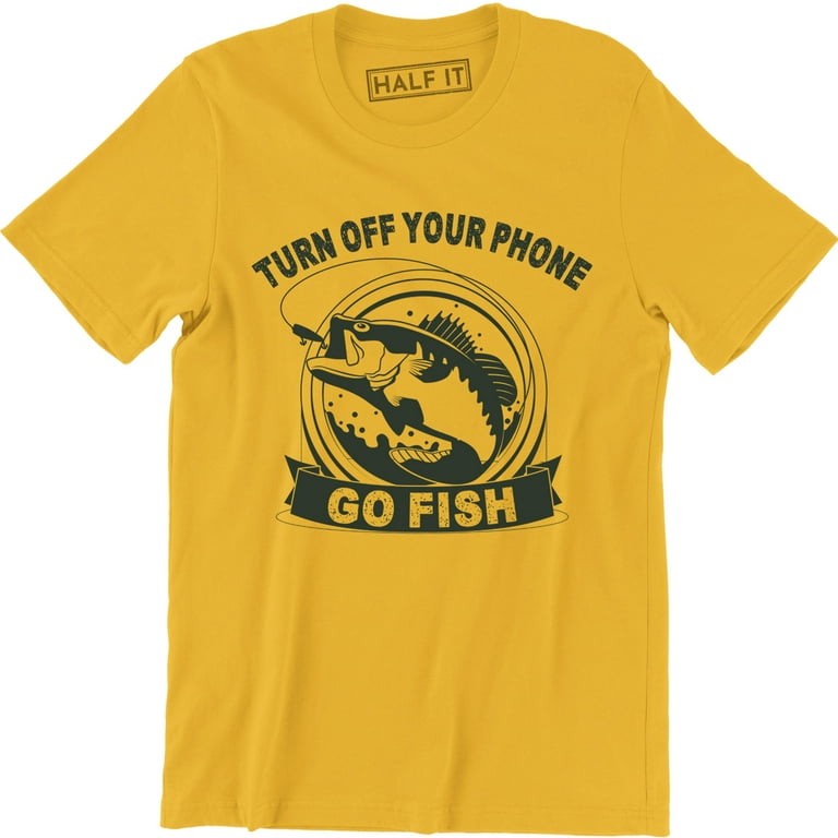 Turn Off Your Phone Go Fish - Funny Work Meme Men's T-Shirt
