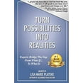 thumbnail image 1 of Pre-Owned Turn Possibilities into Realities: How to Bridge the Gap from a What If... Into a What Is Paperback, 1 of 1