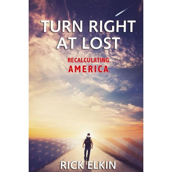 Turn Right at Lost: Recalculating America (Paperback)