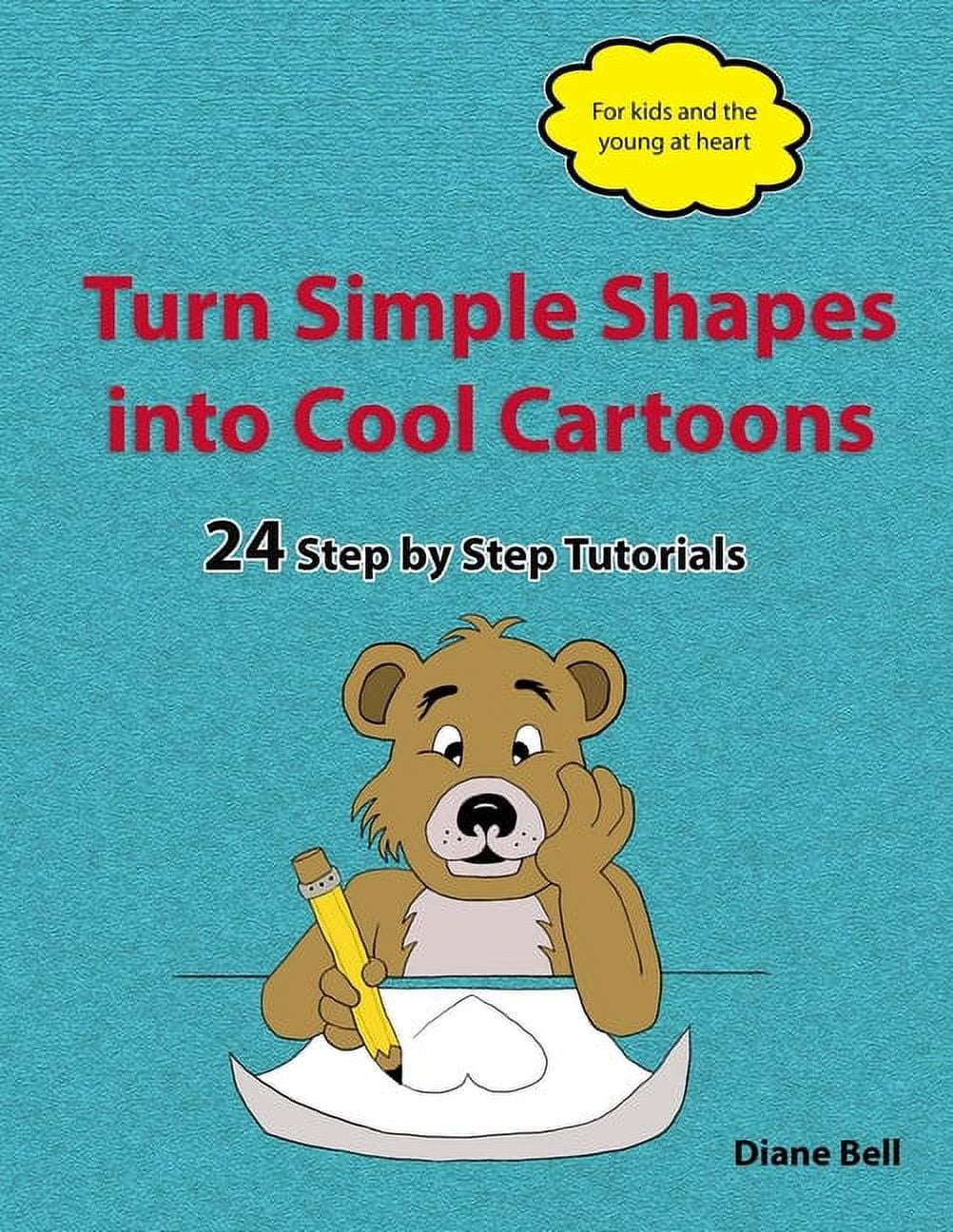 Turn Simple Shapes into Cool Cartoons: 24 Step by Step Tutorials ...