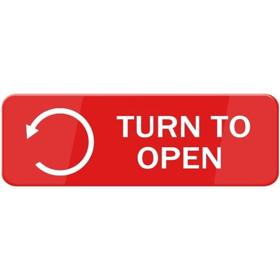 Turn To Open Sign For Door, Acrylic Plastic, Red And White, Rounded Corners, Durable, Long Lasting With Double Sided Tape - 10" X 3"