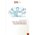 thumbnail image 1 of Turn Your Idea into a Successful Business (Paperback), 1 of 1
