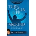 thumbnail image 1 of Pre-Owned Turn Your Life Around: Break Free from Your Past to a New and Better You (Hardcover) 0446579106 9780446579100, 1 of 1