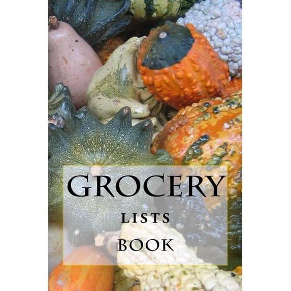 Turn Your Life Into a Book: Grocery Lists Book: Stay Organized (11 Items or Less) (Paperback)
