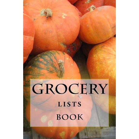 Turn Your Life Into a Book: Grocery Lists Book: Stay Organized (11 Items or Less) (Paperback)