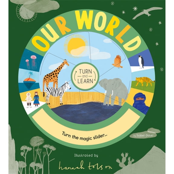 Pre-Owned Turn and Learn: Our World (Hardcover) 1684640636 9781684640638