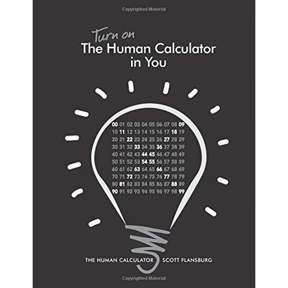 Pre-Owned Turn on The Human Calculator in You: The Human Calculator (Paperback) 0988408422 9780988408425