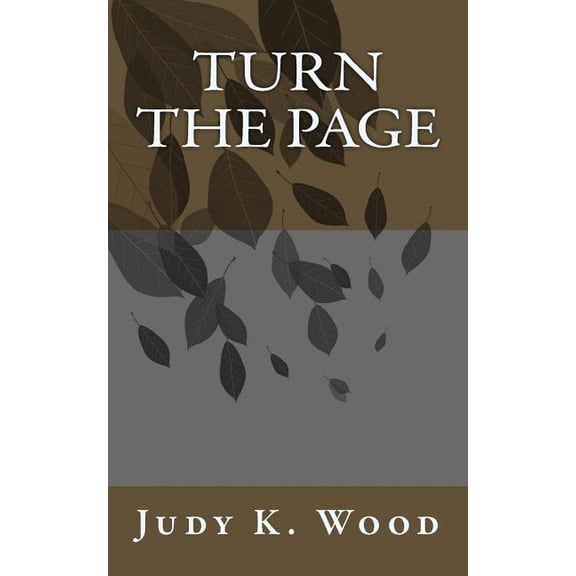 Turn the Page Paperback 1536932779 9781536932775 Judy K. Wood