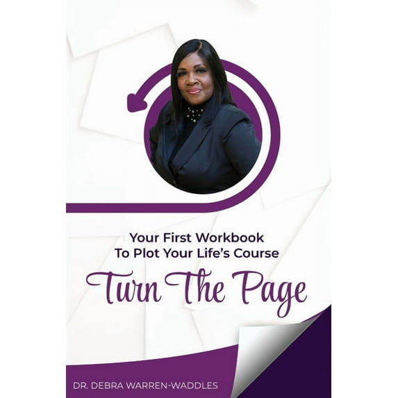 Turn the Page: The First Workbook to Plot Your Life's Course, (Paperback)